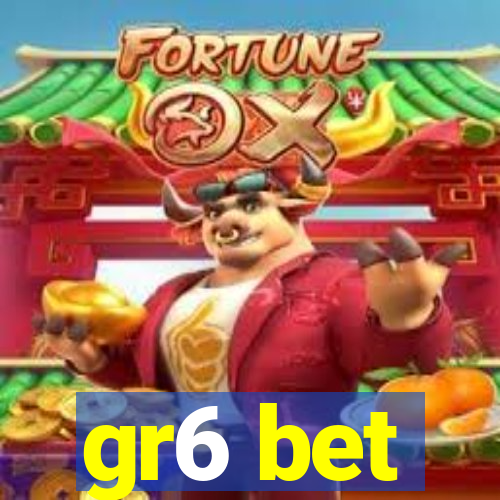 gr6 bet